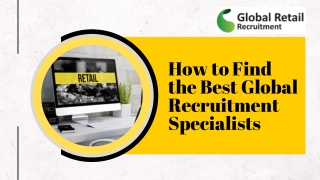 The Best Way to Find a Global Recruitment Specialist