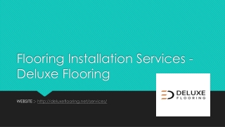 Flooring Installation Services - Deluxe Flooring
