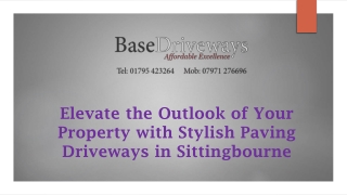 Elevate the Outlook of Your Property with Stylish Paving Driveways in Sittingbou