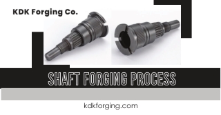 What is Upset Forging Process Visit KDK Forging Co.