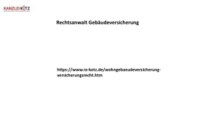 Rechtsanwalt Gebäudeversicherung Ra-kotz.de......