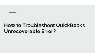 How to Fix QuickBooks unrecoverable error?