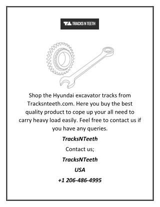 Shop the Hyundai excavator tracks from Tracksnteeth