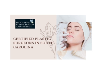 Certified Plastic Surgeons in South Carolina