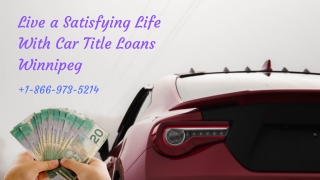 Reduce Financial Headache with Car Title Loans Winnipeg