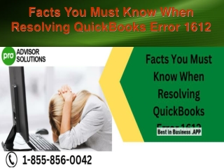 Facts You Must Know When Resolving QuickBooks Error 1612