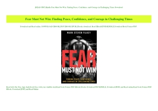 [READ PDF] Kindle Fear Must Not Win Finding Peace  Confidence  and Courage in Challenging Times Down