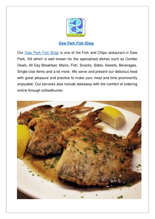 Upto 10% offer order now - Daw Park Fish Shop Menu