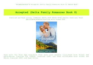 ^#DOWNLOAD@PDF^# Accepted (Delta Family Romances Book 8) EBOOK #pdf