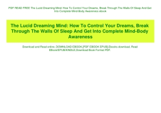 PDF READ FREE The Lucid Dreaming Mind How To Control Your Dreams  Break Through The Walls Of Sleep And Get Into Complete