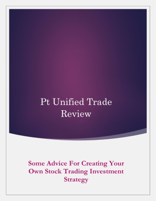 Some Advice For Creating Your Own Stock Trading Investment Strategy
