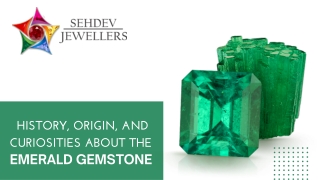 History, Origin, and Curiosities about the Emerald Gemstone