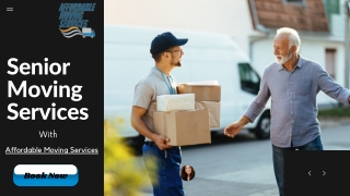 Get the best Senior Moving Services with Affordable Moving Services LLC