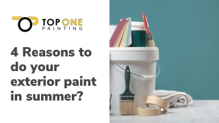 4 reasons to do your exterior paint in summer