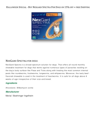 Halloween Special - Buy Nexgard Spectra For Dogs on 15% off   free Shipping