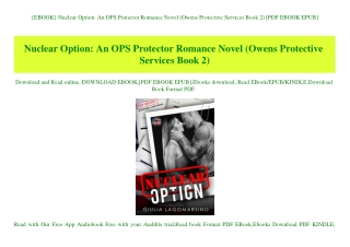 {EBOOK} Nuclear Option An OPS Protector Romance Novel (Owens Protective Services Book 2) [PDF EBOOK EPUB]