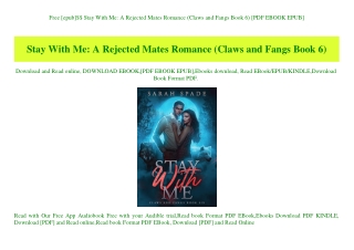 Free [epub]$$ Stay With Me A Rejected Mates Romance (Claws and Fangs Book 6) [PDF EBOOK EPUB]