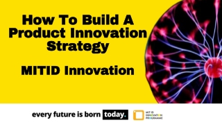 Product Innovation Strategy - MIT ID Innovation