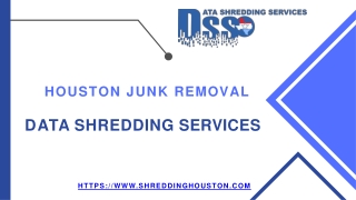 Houston Junk Removal - Data Shredding Services