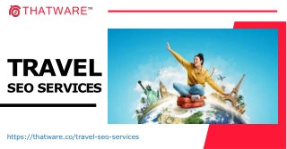 Get the Advanced Travel SEO Services Online - Thatware