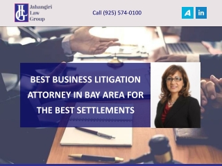 BEST BUSINESS LITIGATION ATTORNEY IN BAY AREA FOR THE BEST SETTLEMENTS
