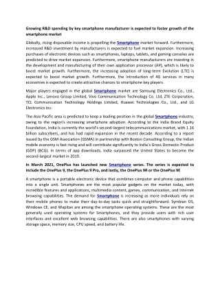 Growing R&D spending by key smartphone manufacturer is expected to foster growth