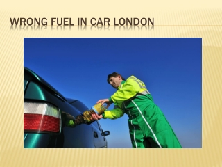 Wrong fuel in car london