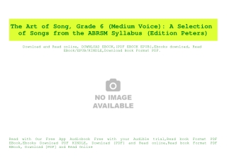 (READ)^ The Art of Song  Grade 6 (Medium Voice) A Selection of Songs from the ABRSM Syllabus (Edition Peters) [PDF EPuB