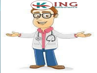 Use King Ambulance Service in Ranchi – Best Process Used For  Medical Transfer of Patient
