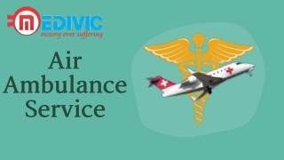 Avail Medivic Air Ambulance Services in Guwahati with ICU Specialist Team