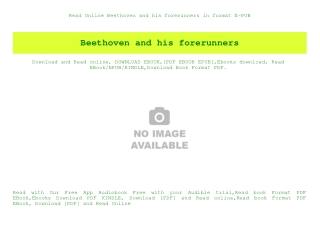 Read Online Beethoven and his forerunners in format E-PUB