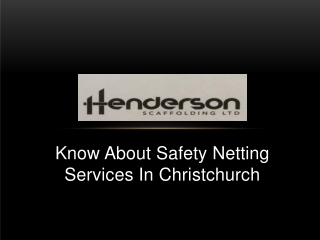 Know About Safety Netting Services In Christchurch