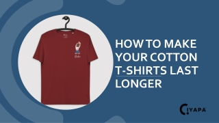 How to Make Your Cotton T-shirts Last Longer