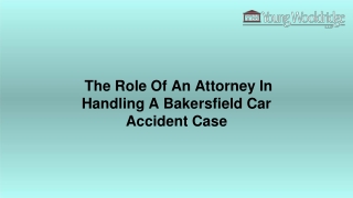 The Role Of An Attorney In Handling A Bakersfield Car Accident Case