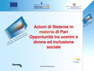 Azioni di Sistema in materia di Pari Opportunità tra uomini e donne ed inclusione sociale