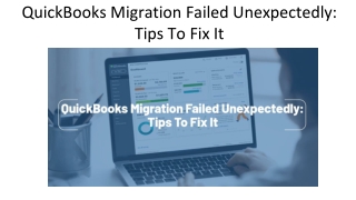 QuickBooks Migration Failed Unexpectedly: Tips To Fix It