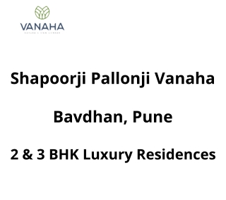 Shapoorji Pallonji Vanaha Bavdhan Pune | E-Brochure