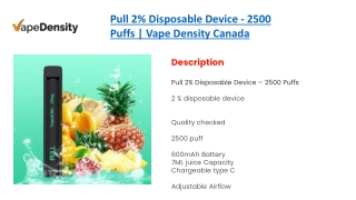 Pull 2% Disposable Device - 2500 Puffs