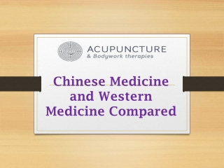 Chinese Medicine and Western Medicine Compared