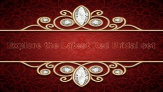 Explore the Latest Red Bridal set