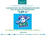Le projet A.I.S.E. de D veloppement Durable pour les Lessives Linge Liquides LSP-L Une initiative du secteu
