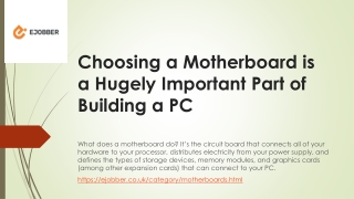 Choosing a Motherboard is a Hugely Important Part of Building a PC