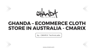Ghanda – eCommerce Cloth Store In Australia  - CMARIX
