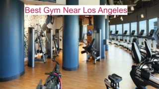 Best Gym Near Los Angeles