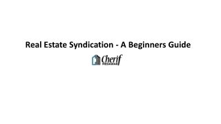 Real Estate Syndication - A Beginners Guide