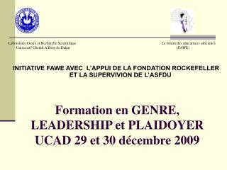 Formation en GENRE, LEADERSHIP et PLAIDOYER UCAD 29 et 30 décembre 2009