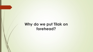 Why do we put Tilak on forehead