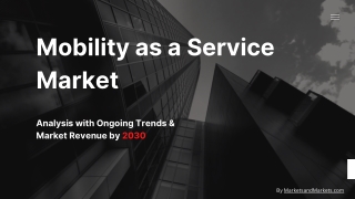 Mobility as a Service Market – Analysis with Ongoing Trends & Market Revenue b