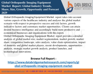 Global Orthopaedic Imaging Equipment Market would rocket up with the CAGR of 7.2