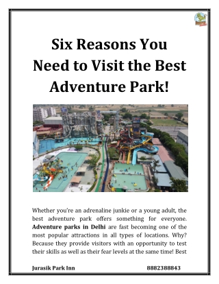 Six Reasons You Need to Visit the Best Adventure Park